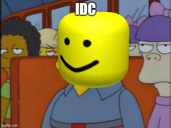 This is my I don't care face. | IDC | image tagged in this is my i don't care face | made w/ Imgflip meme maker