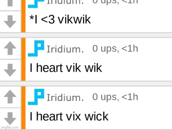 Did iridium have a crush on Vik or something | made w/ Imgflip meme maker