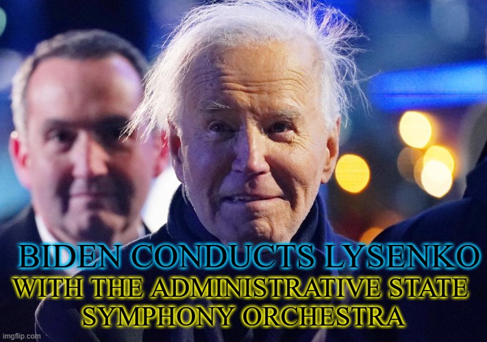 Masterpiece | BIDEN CONDUCTS LYSENKO; WITH THE ADMINISTRATIVE STATE 
SYMPHONY ORCHESTRA | image tagged in classical music | made w/ Imgflip meme maker