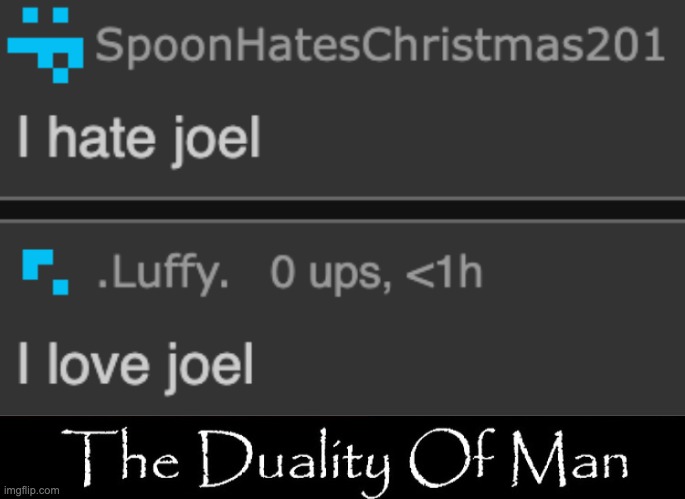 image tagged in the duality of man | made w/ Imgflip meme maker