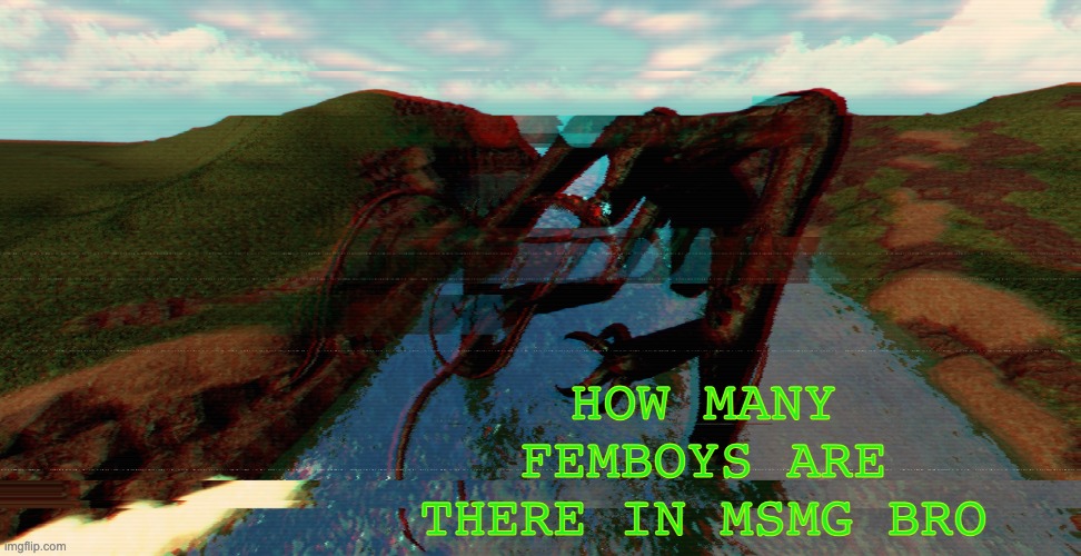 template | HOW MANY FEMBOYS ARE THERE IN MSMG BRO | image tagged in template | made w/ Imgflip meme maker