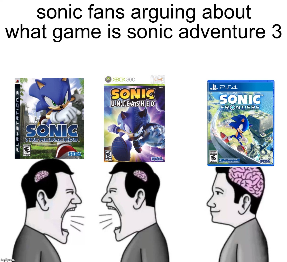 guys this is real | sonic fans arguing about what game is sonic adventure 3 | image tagged in people arguinga,sonic the hedgehog | made w/ Imgflip meme maker