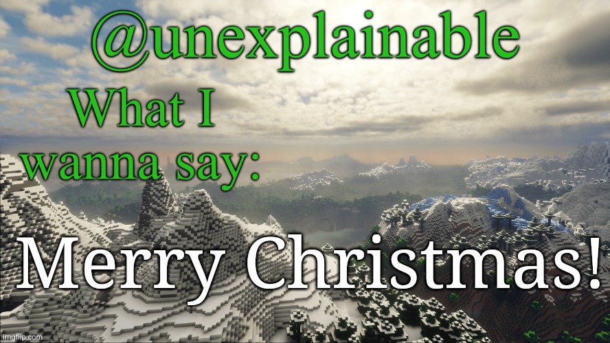 What I have to say: | Merry Christmas! | image tagged in what i have to say | made w/ Imgflip meme maker