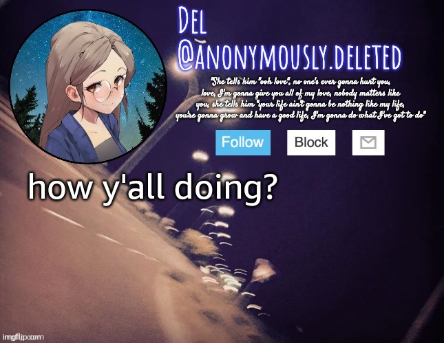 Del Announcement | how y'all doing? | image tagged in del announcement | made w/ Imgflip meme maker