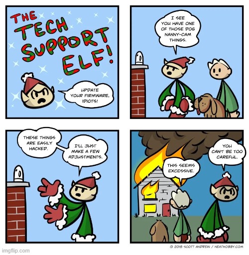 image tagged in christmas,tech support,elf,camera,house,house fire | made w/ Imgflip meme maker