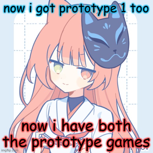 yippie! | now i got prototype 1 too; now i have both the prototype games | image tagged in dragnoc sips tea | made w/ Imgflip meme maker