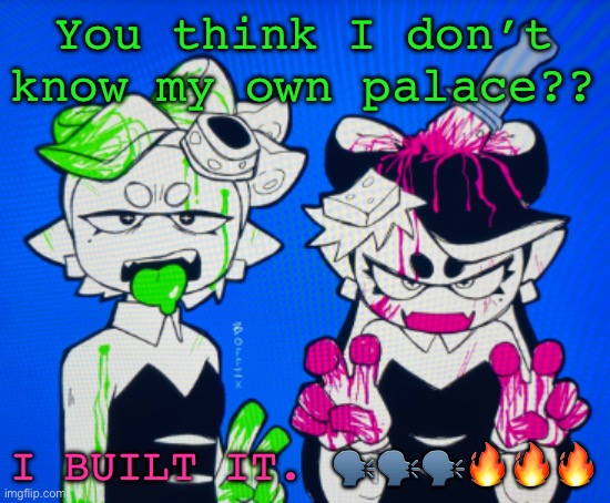 Fire line from Odysseus of Ithaca | You think I don’t know my own palace?? I BUILT IT. 🗣️🗣️🗣️🔥🔥🔥 | image tagged in sillies | made w/ Imgflip meme maker