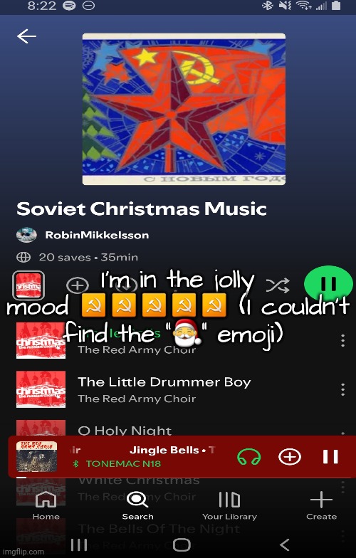I'm in the jolly mood ☭☭☭☭☭ (I couldn't find the "🎅" emoji) | made w/ Imgflip meme maker