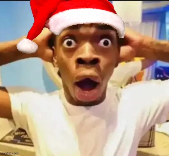 Surprised Black Guy | image tagged in surprised black guy | made w/ Imgflip meme maker