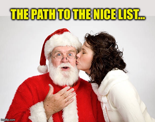 THE PATH TO THE NICE LIST… | made w/ Imgflip meme maker