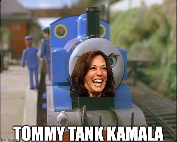 Truffle shrooms | TOMMY TANK KAMALA | image tagged in thomas the tank engine | made w/ Imgflip meme maker