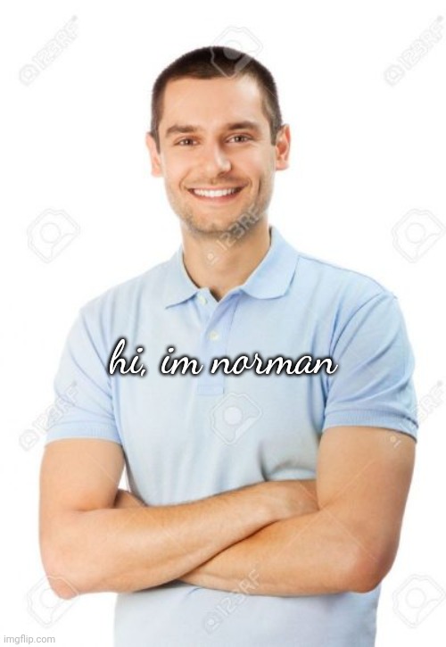 just your local cannibal | hi, im norman | image tagged in just your local cannibal | made w/ Imgflip meme maker