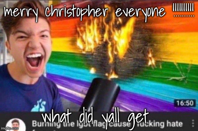 i got lollipop and sketchbook i mainly bought myself stfuf | merry christopher everyone !!!!!!!!!! what did yall get | image tagged in preston | made w/ Imgflip meme maker