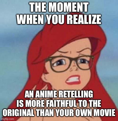 DBZ: Waves of Freedom in A Nutshell | THE MOMENT WHEN YOU REALIZE; AN ANIME RETELLING IS MORE FAITHFUL TO THE ORIGINAL THAN YOUR OWN MOVIE | image tagged in memes,hipster ariel | made w/ Imgflip meme maker