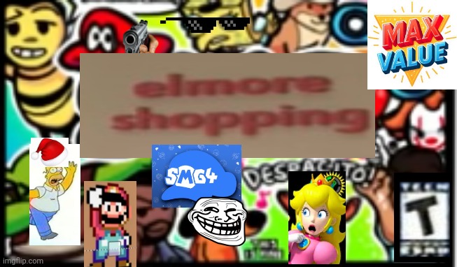 ELMORE SHOOPING (2017) GAMEPLAY | image tagged in smg4 | made w/ Imgflip meme maker