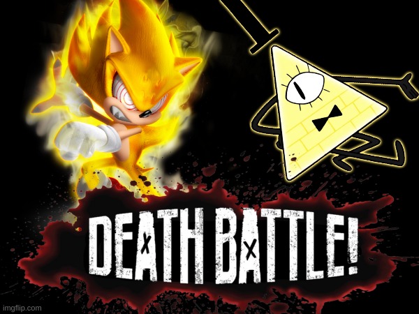 Sonic The Hedgehog VS Bill Cipher (Sonic The Comic/Fleetway Comics VS Gravity Falls/Disney) is now written! (in da comments) | image tagged in death battle,sonic the hedgehog,bill cipher | made w/ Imgflip meme maker