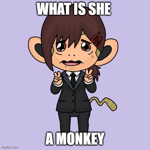 kobeni the monkey | WHAT IS SHE; A MONKEY | image tagged in chainsaw man | made w/ Imgflip meme maker