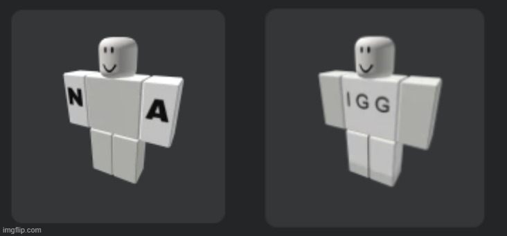 chat i have an idea (i already bought them) | image tagged in n-wodr | made w/ Imgflip meme maker