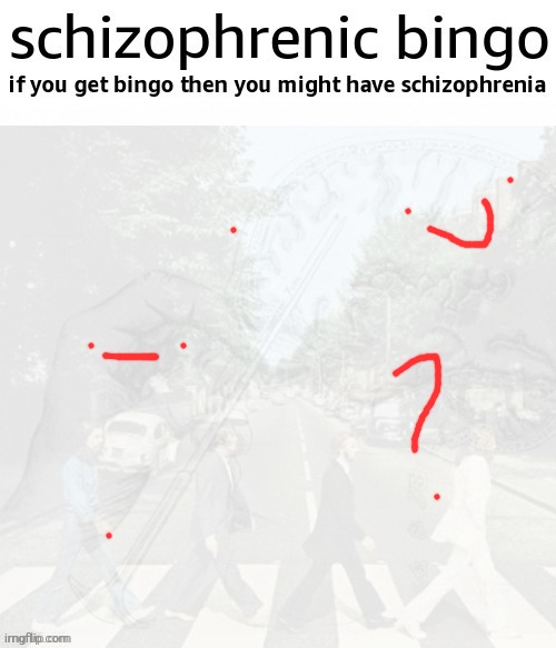 schizophrenic bingo | image tagged in schizophrenic bingo | made w/ Imgflip meme maker