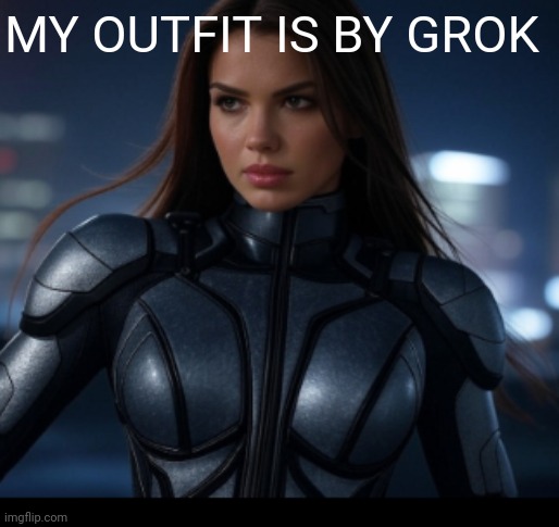 Grok | MY OUTFIT IS BY GROK | image tagged in memes,ai meme | made w/ Imgflip meme maker