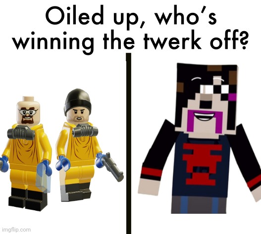Oiled up, who’s winning the twerk off? | image tagged in oiled up who s winning the twerk off | made w/ Imgflip meme maker