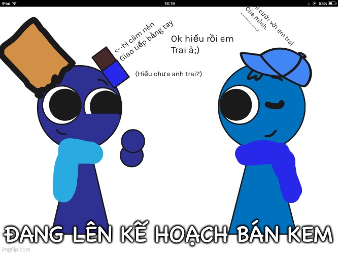 ĐANG LÊN KẾ HOẠCH BÁN KEM | image tagged in sprunki | made w/ Imgflip meme maker