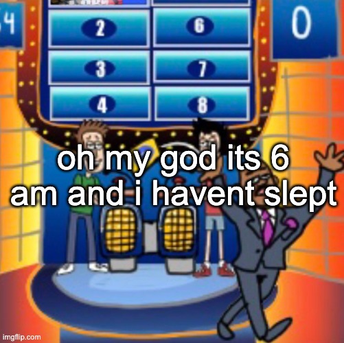 i survived the 5th night at freddys | oh my god its 6 am and i havent slept | image tagged in child huh panel 4 | made w/ Imgflip meme maker