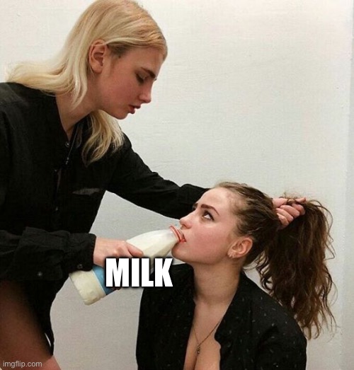 Milk Girls | MILK | image tagged in milk girls | made w/ Imgflip meme maker