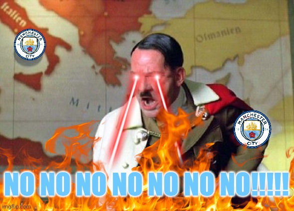 ”Premier League favorites” they said. | Man City 1... Everton....1 | NO NO NO NO NO NO NO!!!!! | image tagged in angry hitler,manchester city,everton,premier league,austrian painter,sports | made w/ Imgflip meme maker