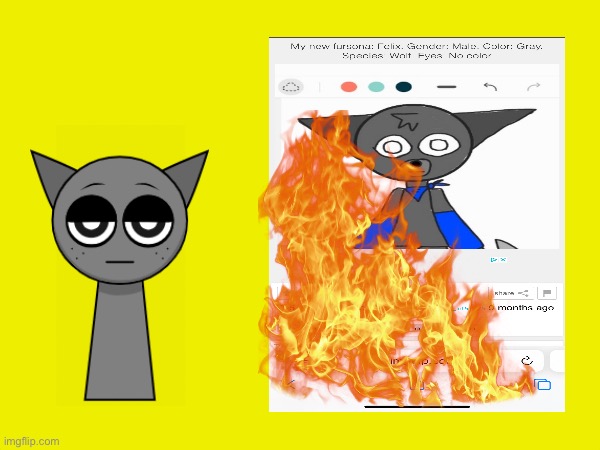 Gray lights art on fire | image tagged in sprunki,anti furry,furry | made w/ Imgflip meme maker