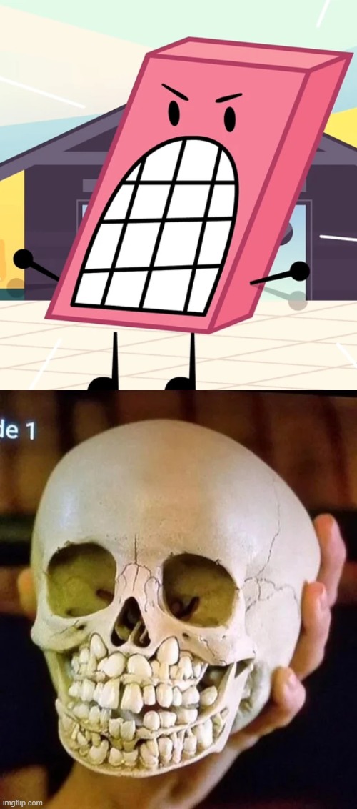 Eraser Teeth | image tagged in memes,skull,bfdi,eraser,teeth | made w/ Imgflip meme maker