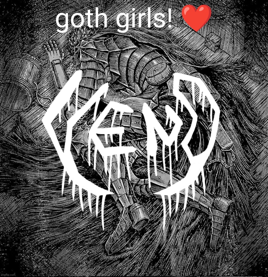 veno - struggler | goth girls! ❤️ | image tagged in veno - struggler | made w/ Imgflip meme maker