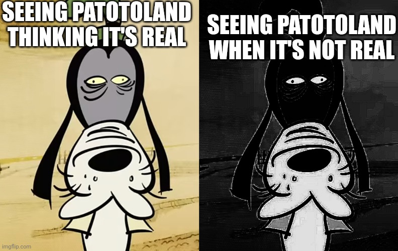 Goofy Becoming Canny To Uncanny About Patotoland | SEEING PATOTOLAND THINKING IT'S REAL; SEEING PATOTOLAND WHEN IT'S NOT REAL | image tagged in uncanny,goofy | made w/ Imgflip meme maker