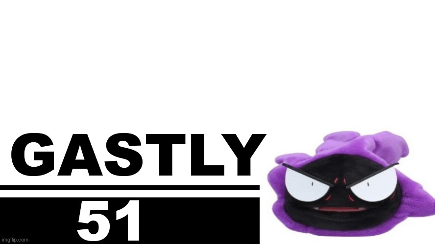 Smash Bros. Ultimate character card | GASTLY; 51 | image tagged in smash bros ultimate character card | made w/ Imgflip meme maker