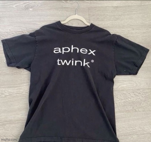 must have shirt honestly    7\ | made w/ Imgflip meme maker
