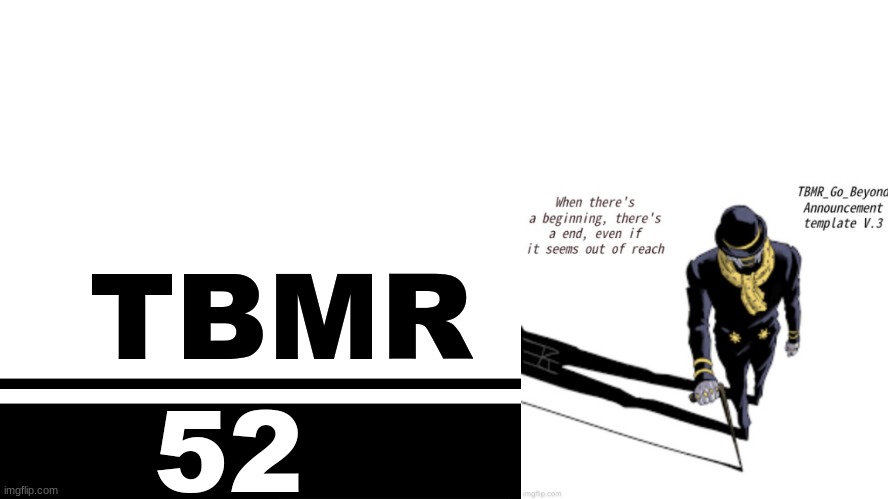 Smash Bros. Ultimate character card | TBMR; 52 | image tagged in smash bros ultimate character card | made w/ Imgflip meme maker