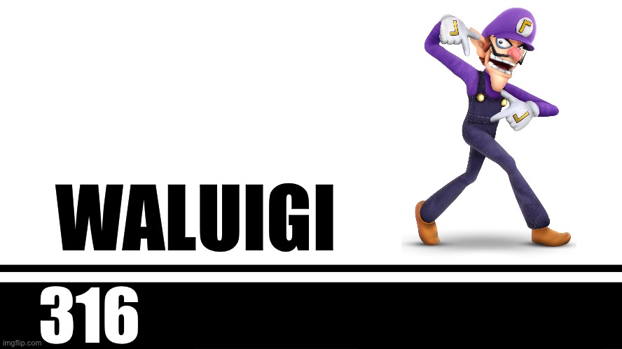 Finally included in a Smash game | WALUIGI; 316 | image tagged in smash bros ultimate character card | made w/ Imgflip meme maker