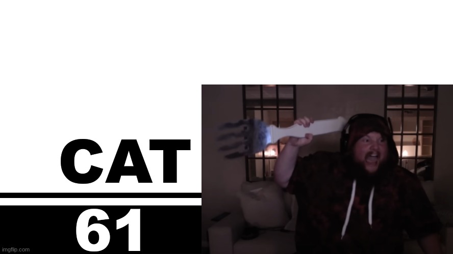 Smash Bros. Ultimate character card | CAT; 61 | image tagged in smash bros ultimate character card | made w/ Imgflip meme maker