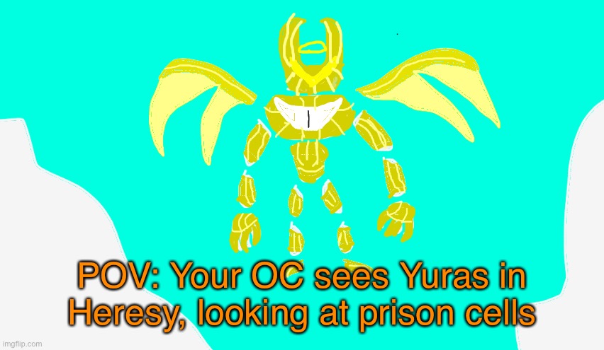 RP with Yuras | POV: Your OC sees Yuras in Heresy, looking at prison cells | image tagged in armored yuras | made w/ Imgflip meme maker