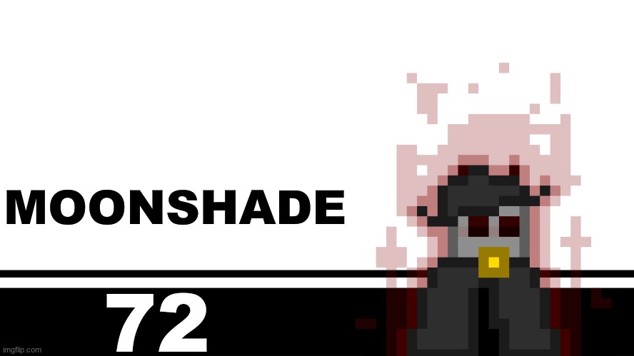 Smash Bros. Ultimate character card | MOONSHADE; 72 | image tagged in smash bros ultimate character card | made w/ Imgflip meme maker