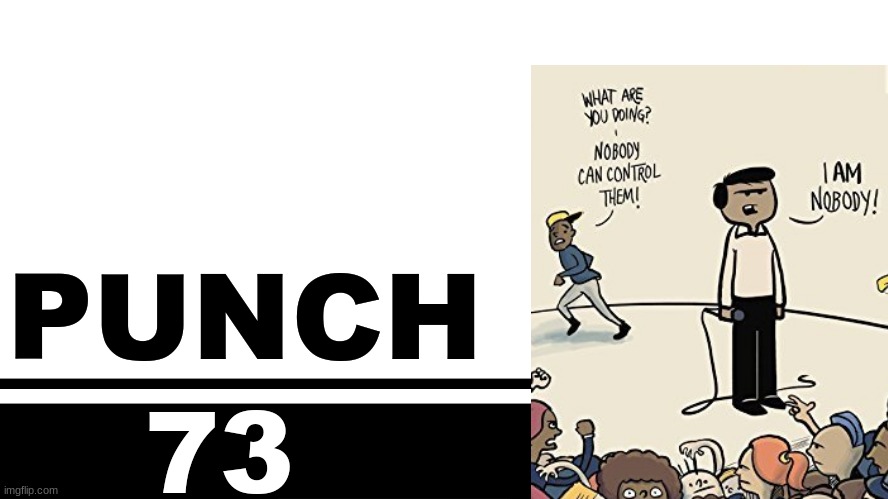 Smash Bros. Ultimate character card | PUNCH; 73 | image tagged in smash bros ultimate character card | made w/ Imgflip meme maker