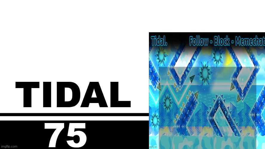 Smash Bros. Ultimate character card | TIDAL; 75 | image tagged in smash bros ultimate character card | made w/ Imgflip meme maker