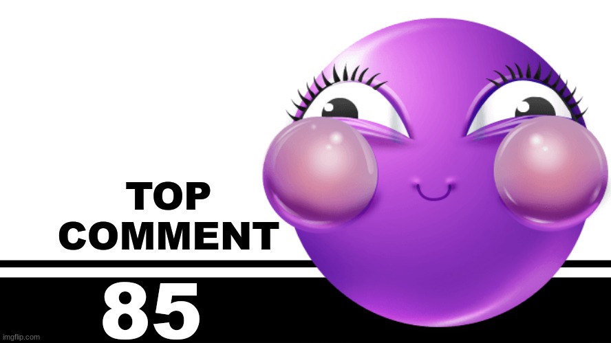 Smash Bros. Ultimate character card | TOP
COMMENT; 85 | image tagged in smash bros ultimate character card | made w/ Imgflip meme maker