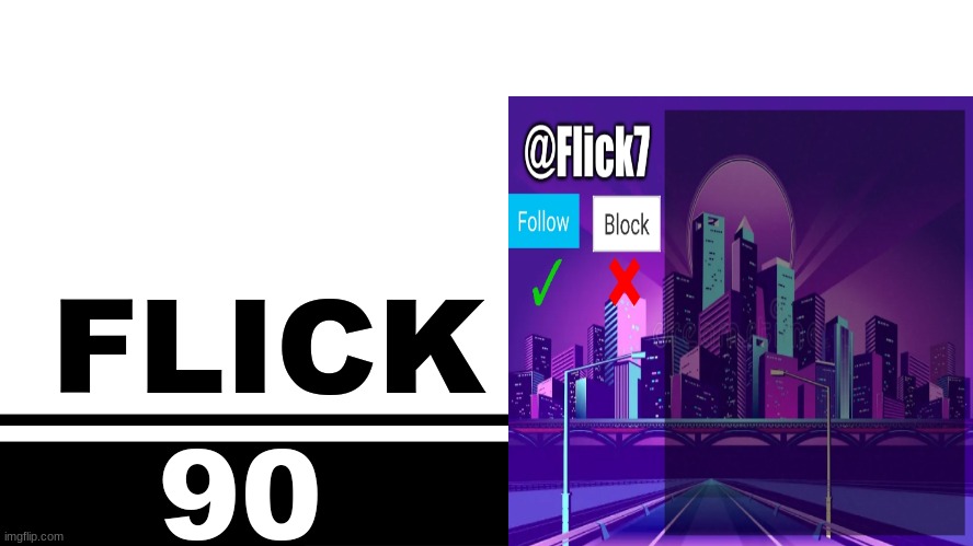 Smash Bros. Ultimate character card | FLICK; 90 | image tagged in smash bros ultimate character card | made w/ Imgflip meme maker