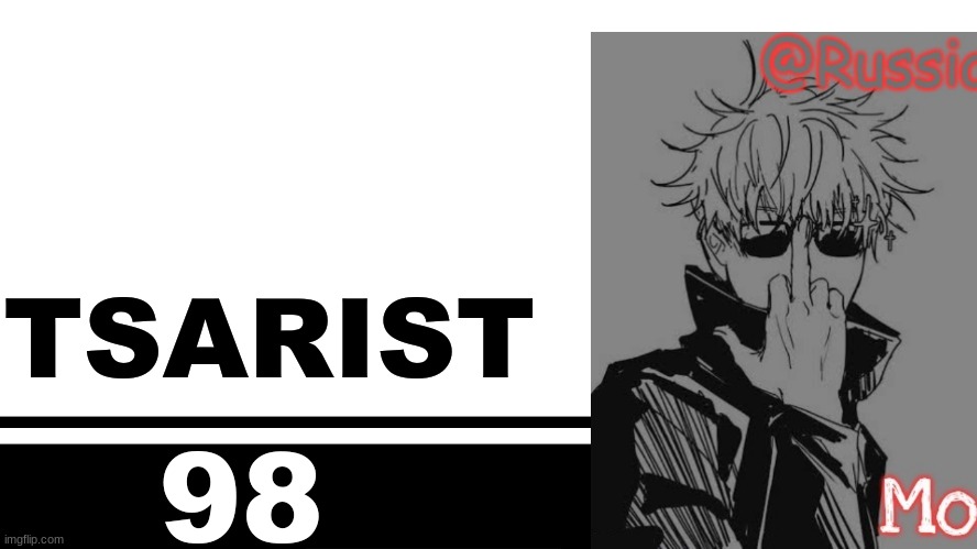 Smash Bros. Ultimate character card | TSARIST; 98 | image tagged in smash bros ultimate character card | made w/ Imgflip meme maker