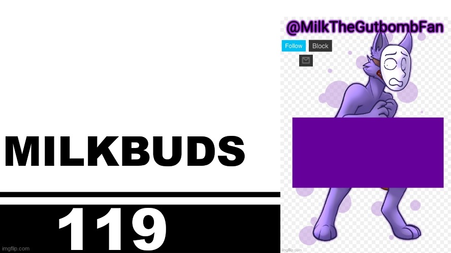 Smash Bros. Ultimate character card | MILKBUDS; 119 | image tagged in smash bros ultimate character card | made w/ Imgflip meme maker