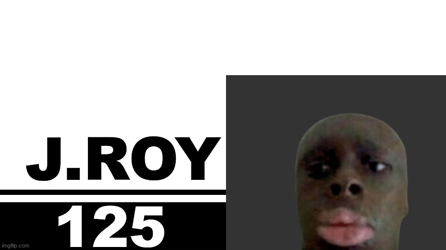 Smash Bros. Ultimate character card | J.ROY; 125 | image tagged in smash bros ultimate character card | made w/ Imgflip meme maker