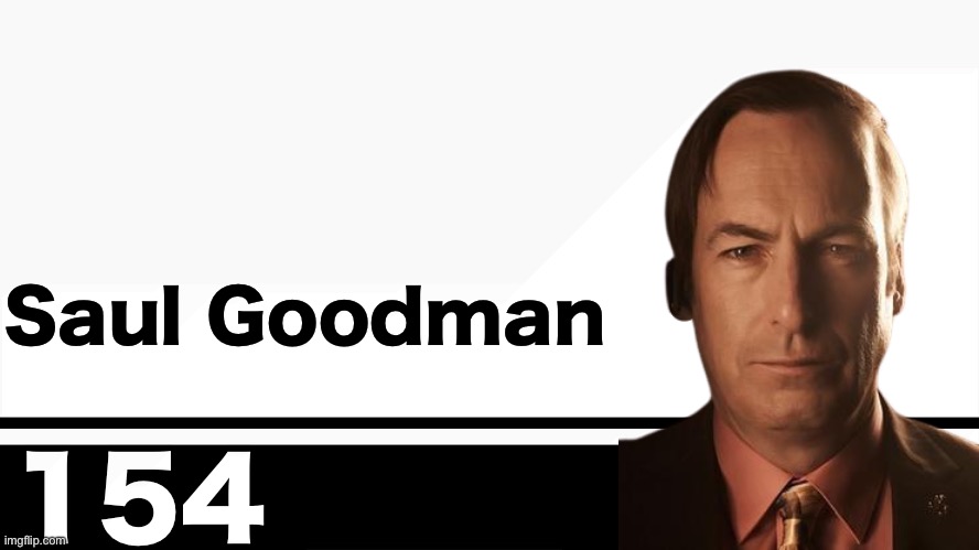 Smash Bros. Ultimate character card | Saul Goodman; 154 | image tagged in smash bros ultimate character card | made w/ Imgflip meme maker