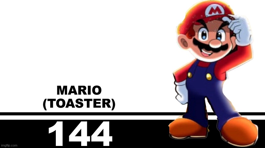 Smash Bros. Ultimate character card | MARIO
(TOASTER); 144 | image tagged in smash bros ultimate character card | made w/ Imgflip meme maker