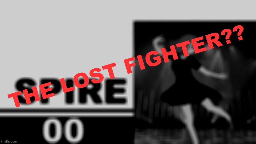 THE LOST FIGHTER?? | made w/ Imgflip meme maker